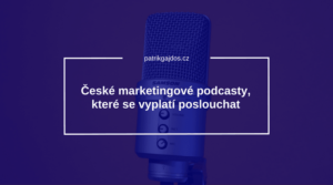 české podcasty marketing