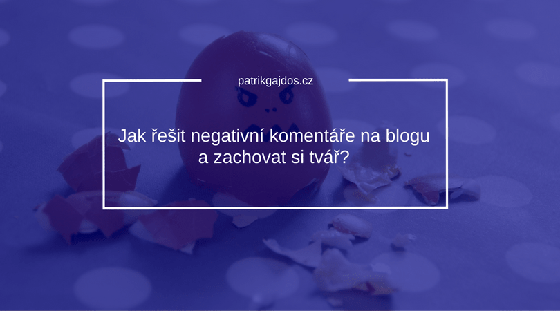negativní komentáře blog