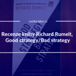 knižní recenze knihy good strategy bad strategy od richarda rumelta