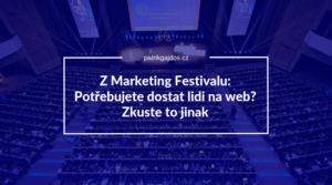 Marketing Festival 2019 report přednášky