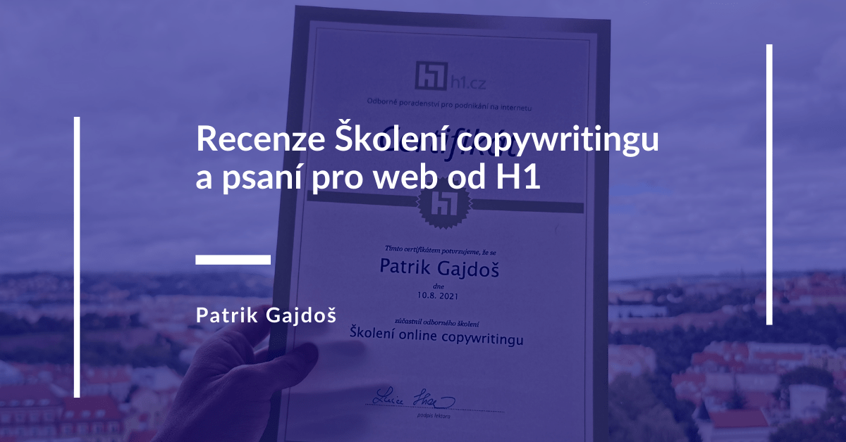 Školení copywritingu od h1 patrik gajdoš recenze